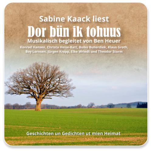 Sabine Kaack - Dor bün ik tohuus (CD)