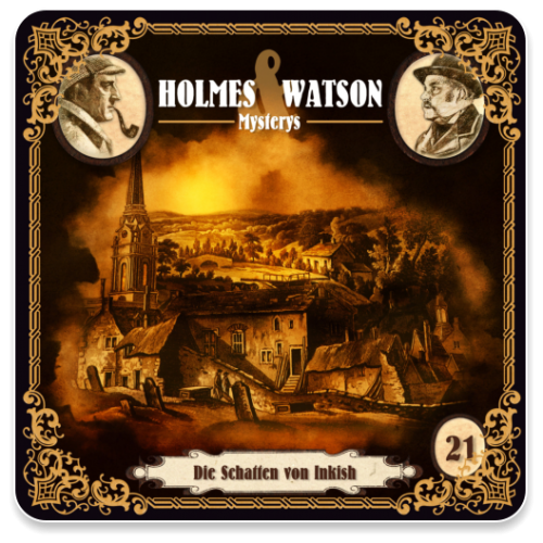 Holmes & Watson Mysterys 21 - Die Schatten von Inkish