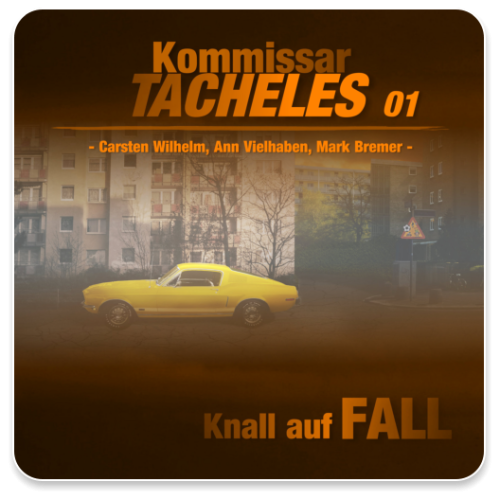 Kommissar Tacheles - 01 - Knall auf Fall