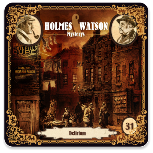 Holmes & Watson Mysterys 31 - Delirium