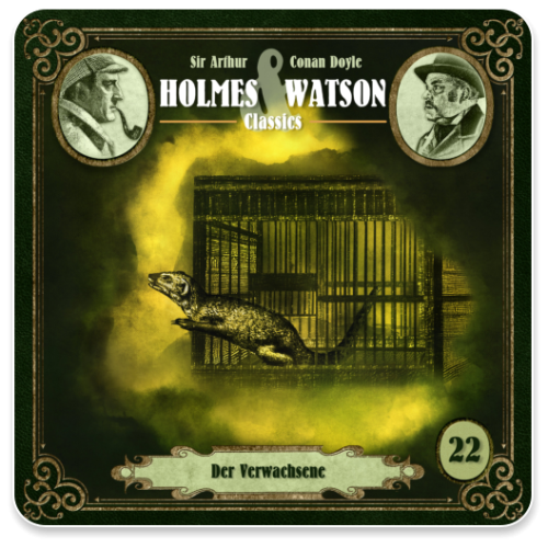 Holmes & Watson Classics 22 - Der Verwachsene