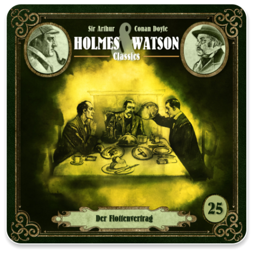 Holmes & Watson Classics 25 - Der Flottenvertrag