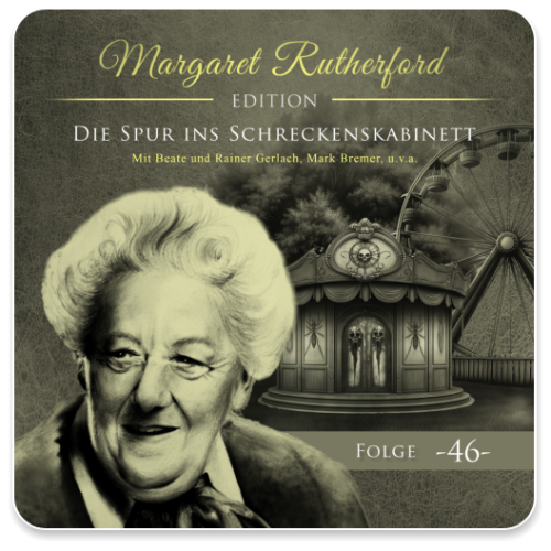 Margaret Rutherford 46 - Die Spur ins Schreckenskabinett