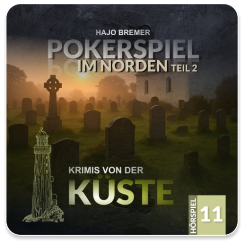 Krimis von der Küste 11 - Pokerspiel im Norden