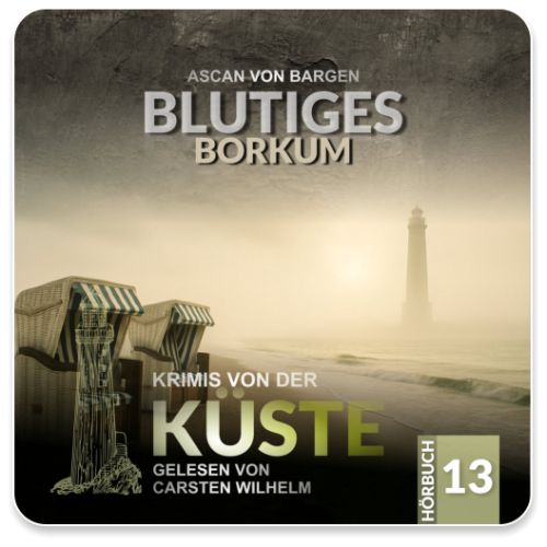 Krimis von der Küste 13 - Blutiges Borkum
