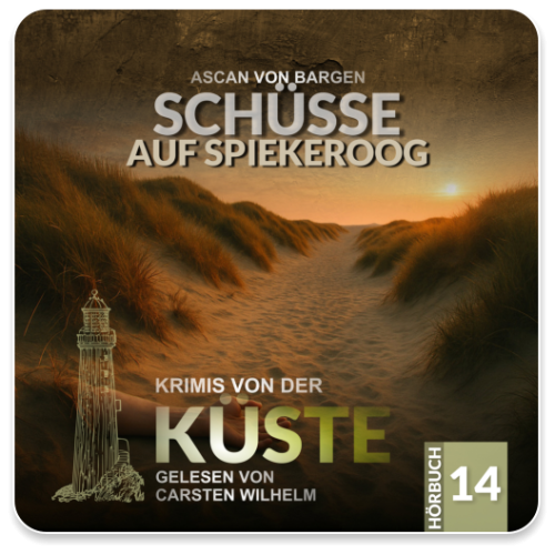 Krimis von der Küste 14 - Schüsse auf Spiekeroog