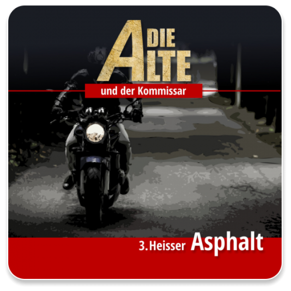 Die Alte und der Kommissar 03 - Heisser Asphalt (Datei)