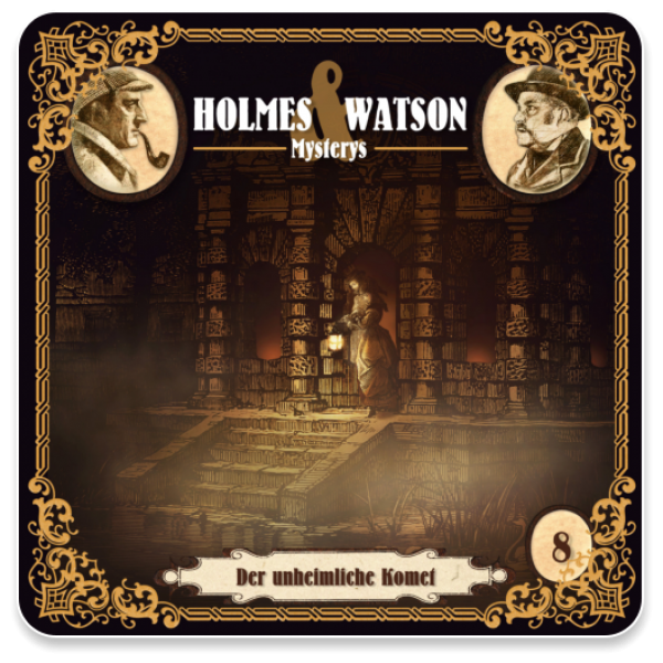 Holmes & Watson Mysterys 08 - Der unheimliche Komet
