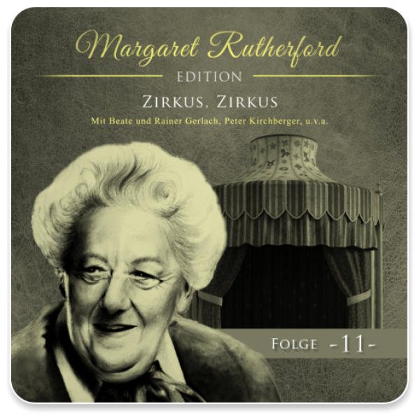 Margaret Rutherford 11 - Zirkus, Zirkus