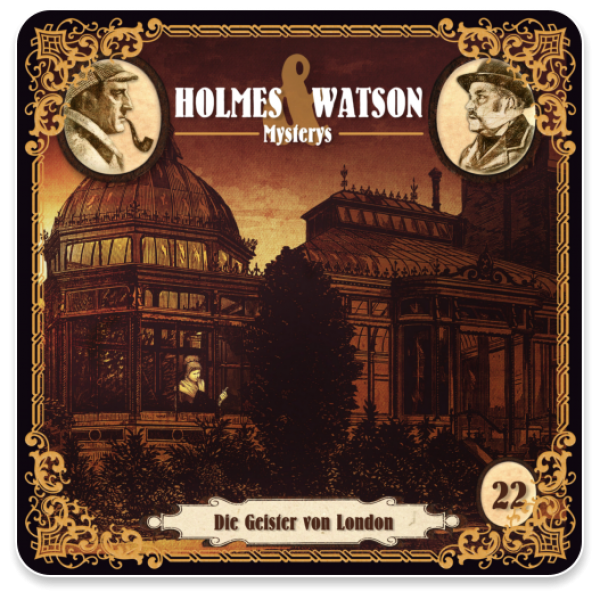 Holmes & Watson Mysterys 22 - Die Geister von London (Datei)