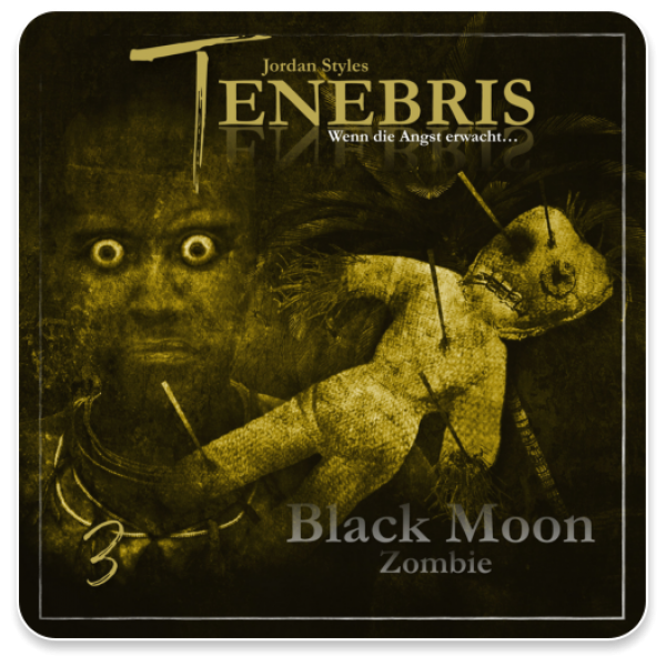 Tenebris 03 - Black Moon Zombie