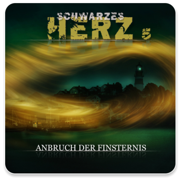 Schwarzes Herz 05 - Anbruch der Finsternis