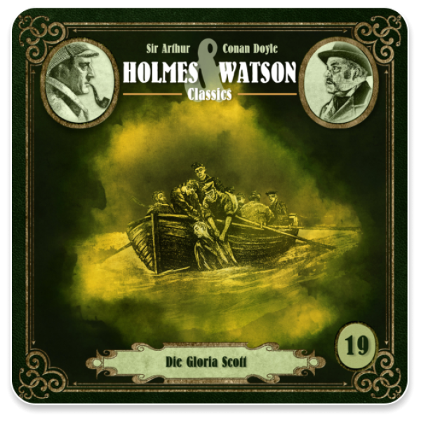Holmes & Watson Classics 19 - Die Gloria Scott