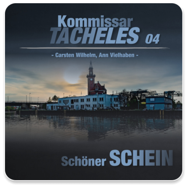 Kommissar Tacheles - 04 - Schöner Schein