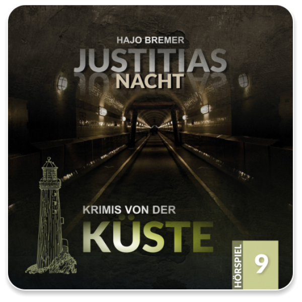 Krimis von der Küste 09 - Justitias Nacht