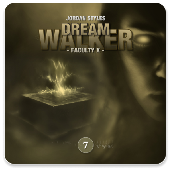Dreamwalker 07 - Faculty X