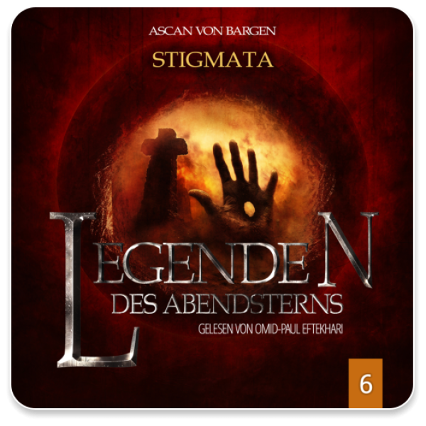 Legenden des Abendsterns 06 - Stigmata