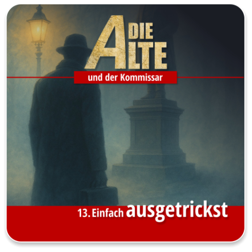 Die Alte und der Kommissar 13 - Einfach ausgetrickst