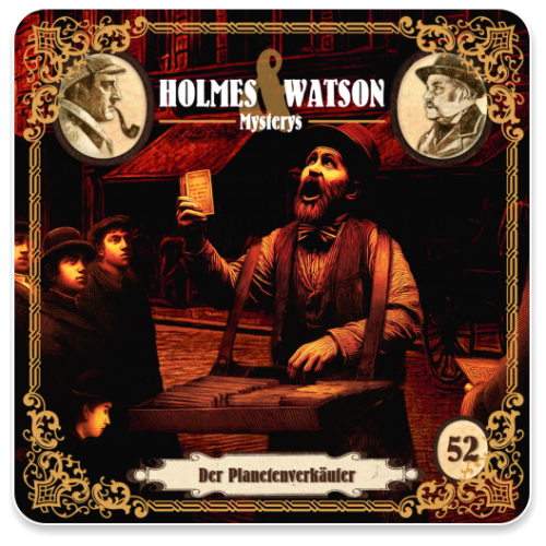 Holmes & Watson Mysterys 52 - Der Planetenverkäufer