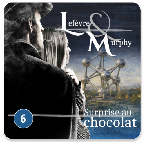 Lefèvre & Murphy 06 - Surprise au chocolat