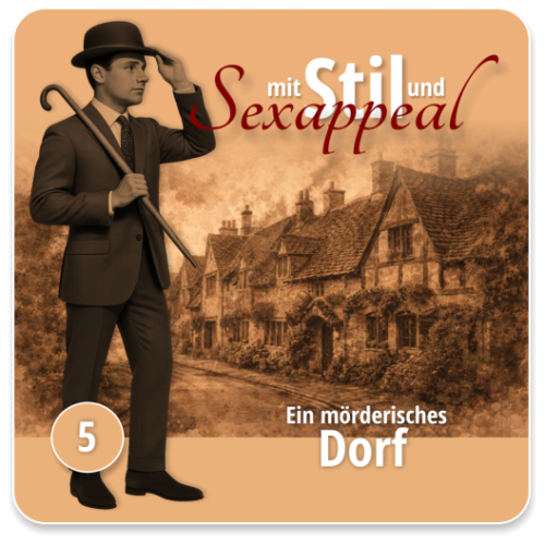 Mit Stil und Sexappeal 05 - Ein mörderisches Dorf